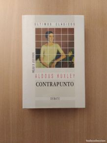 Libri di seconda mano: CONTRAPUNTO. Aldous Huxley. Editorial Debate